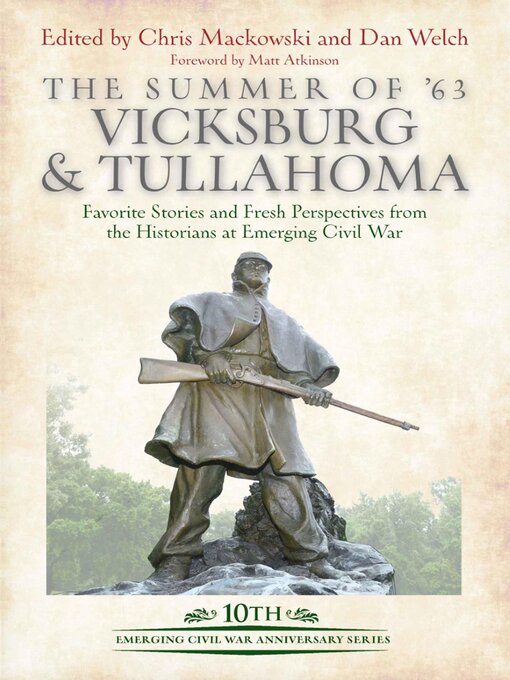 Title details for The Summer of '63: Vicksburg & Tullahoma by Chris Mackowski - Wait list